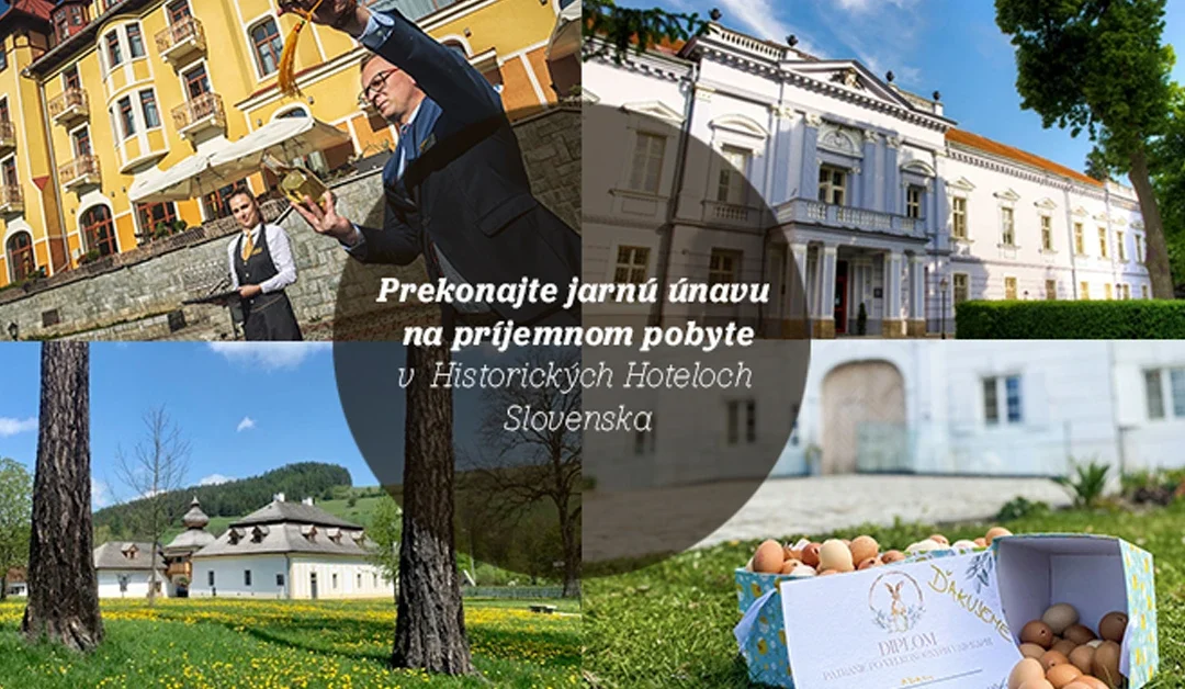 Prekonajte jarnú únavu na príjemnom pobyte v Historických Hoteloch Slovenska